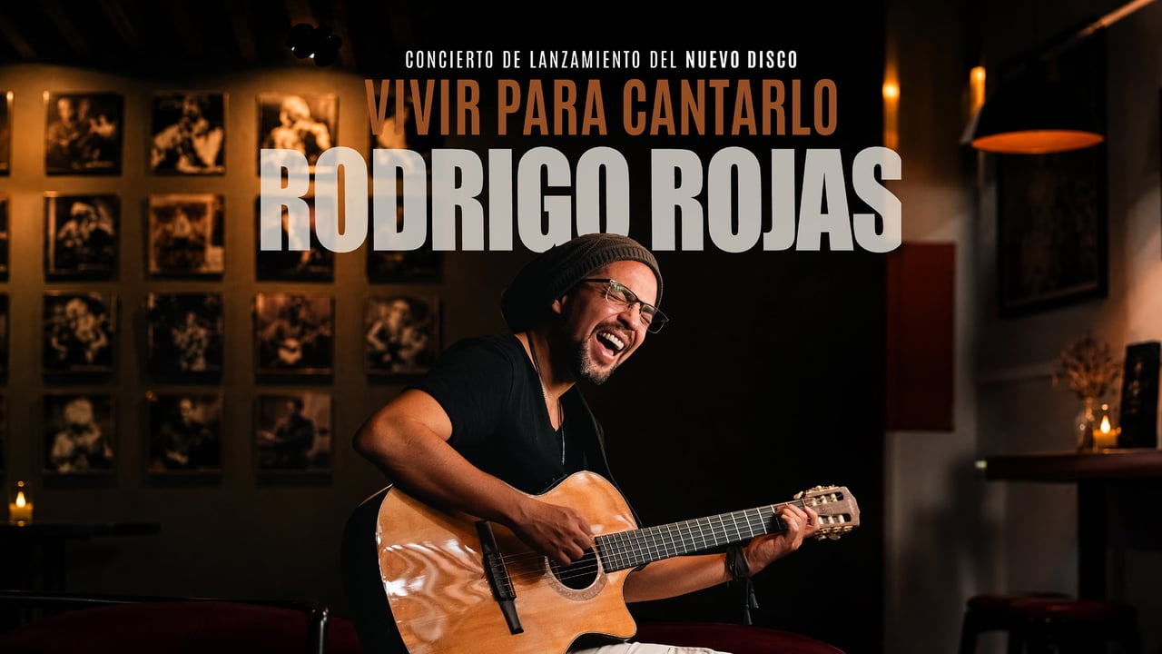 Rodrigo Rojas - Vivir para cantarlo