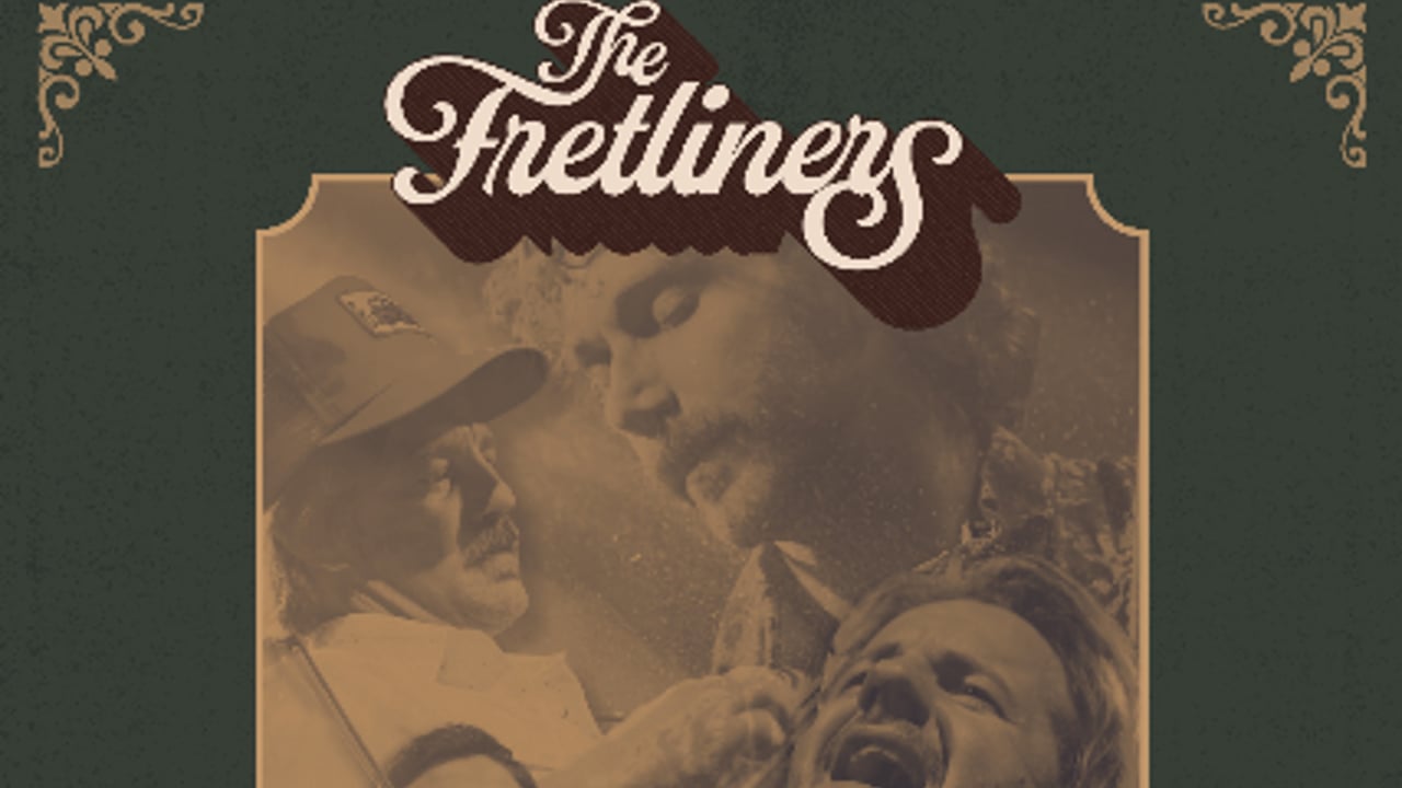 The Fretliners - When The Kettle Sings Tour