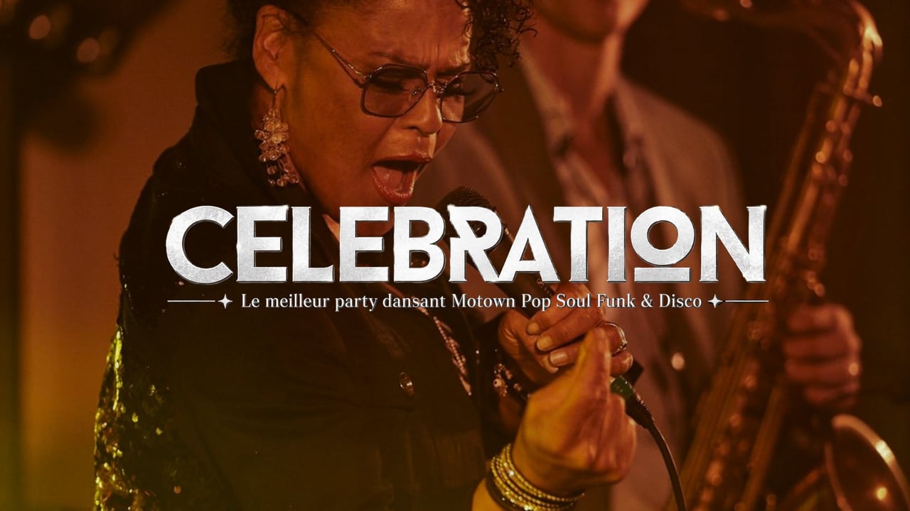 CÉLÉBRATION- Le meilleur party dansant Motown Pop Soul Funk & Disco