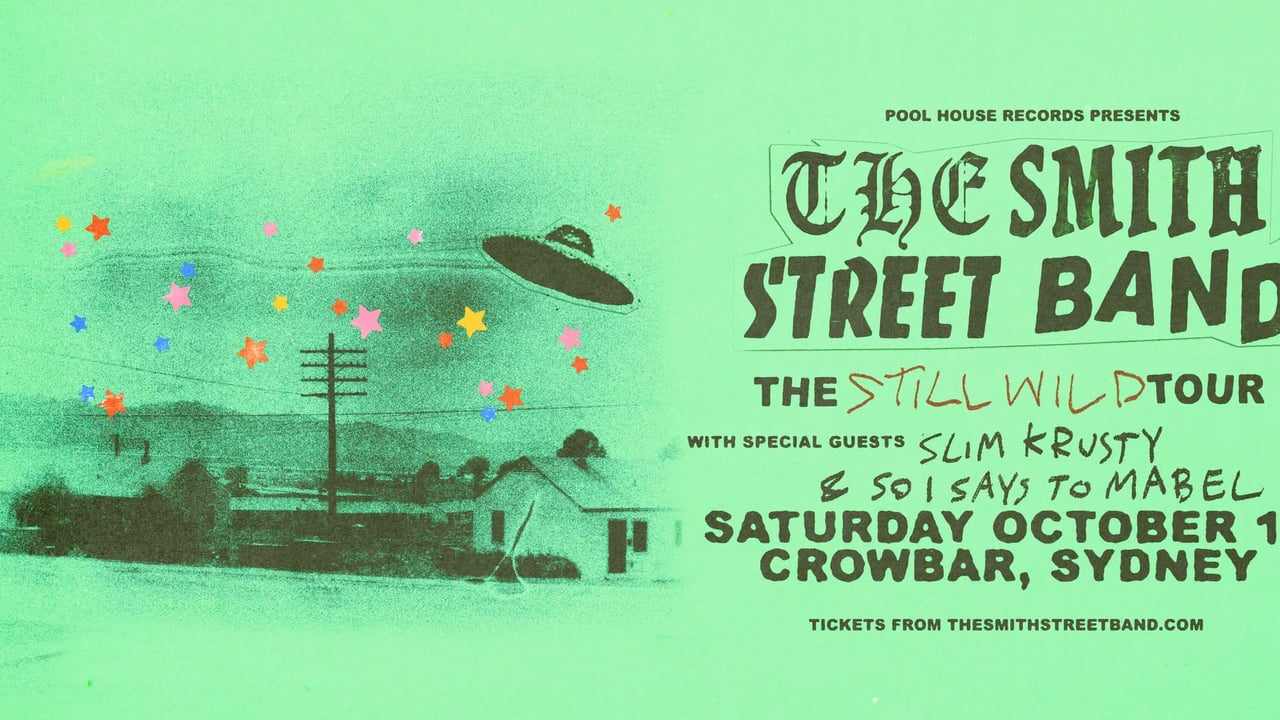 The Smith Street Band, Slim Krusty & So I Says To Mabel at Crowbar, Sydney