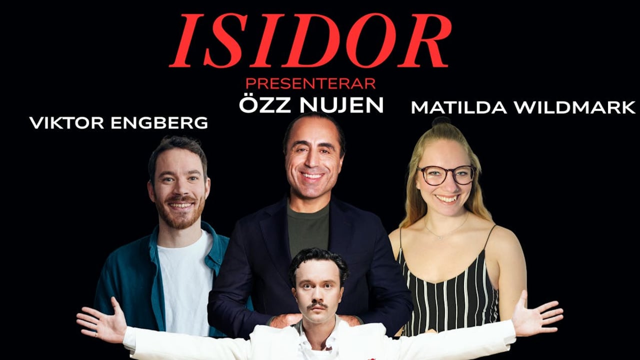ISIDOR PRESENTERAR: ÖZZ NUJEN, VIKTOR ENGBERG, MATILDA WILDMARK