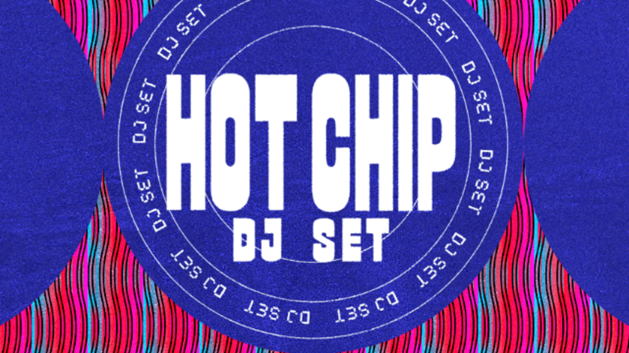 Hot Chip DJ Set