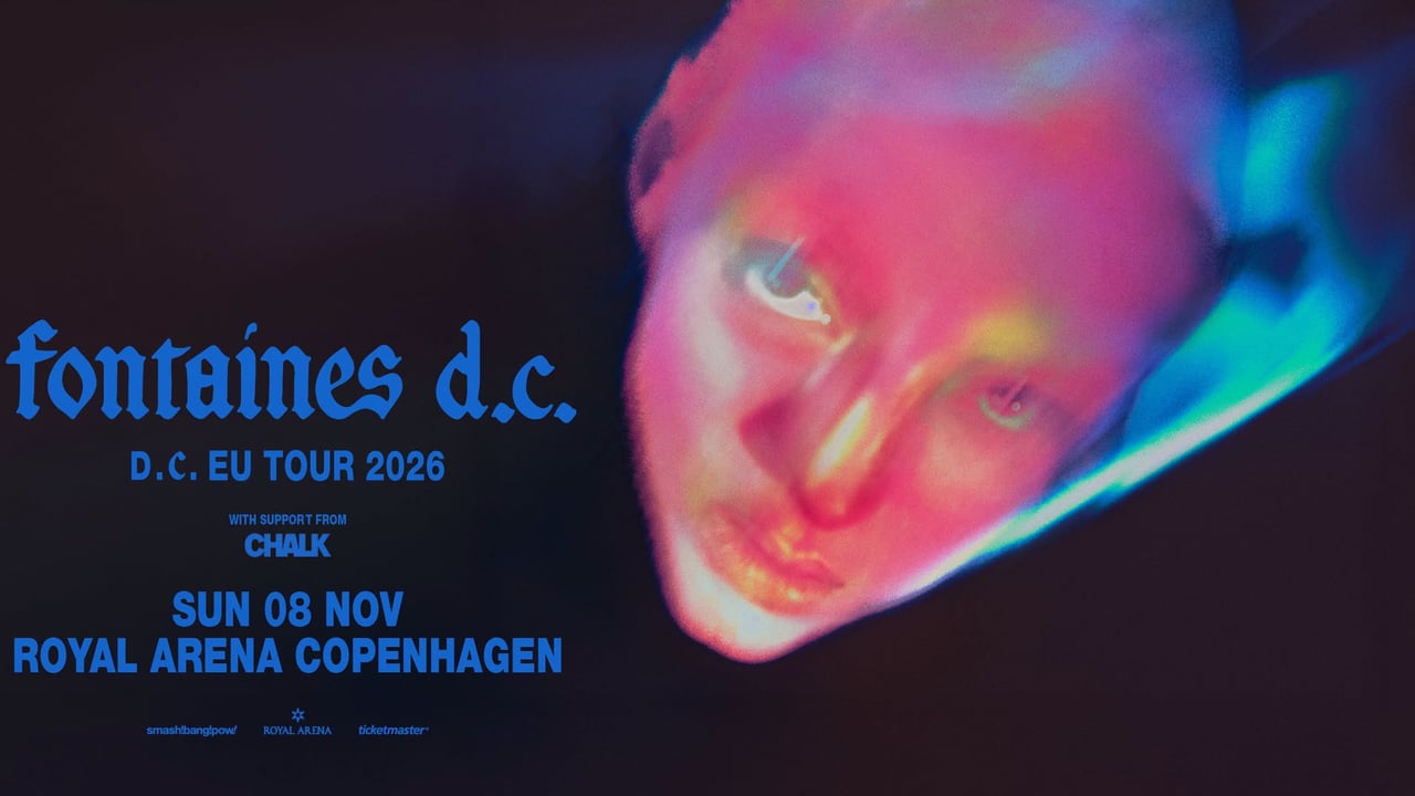 Fontaines D.C. (IRL) + [support: Chalk] i Royal Arena