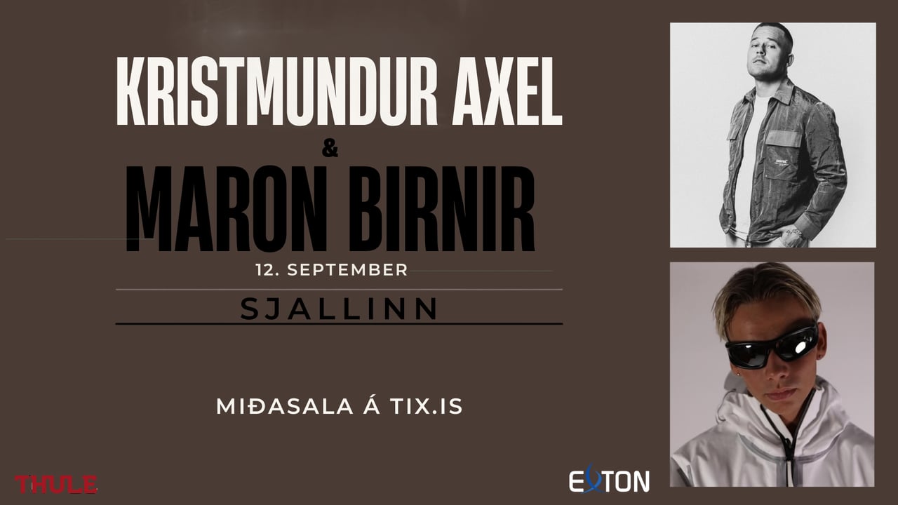 Kristmundur Axel & Maron Birnir í Sjallanum