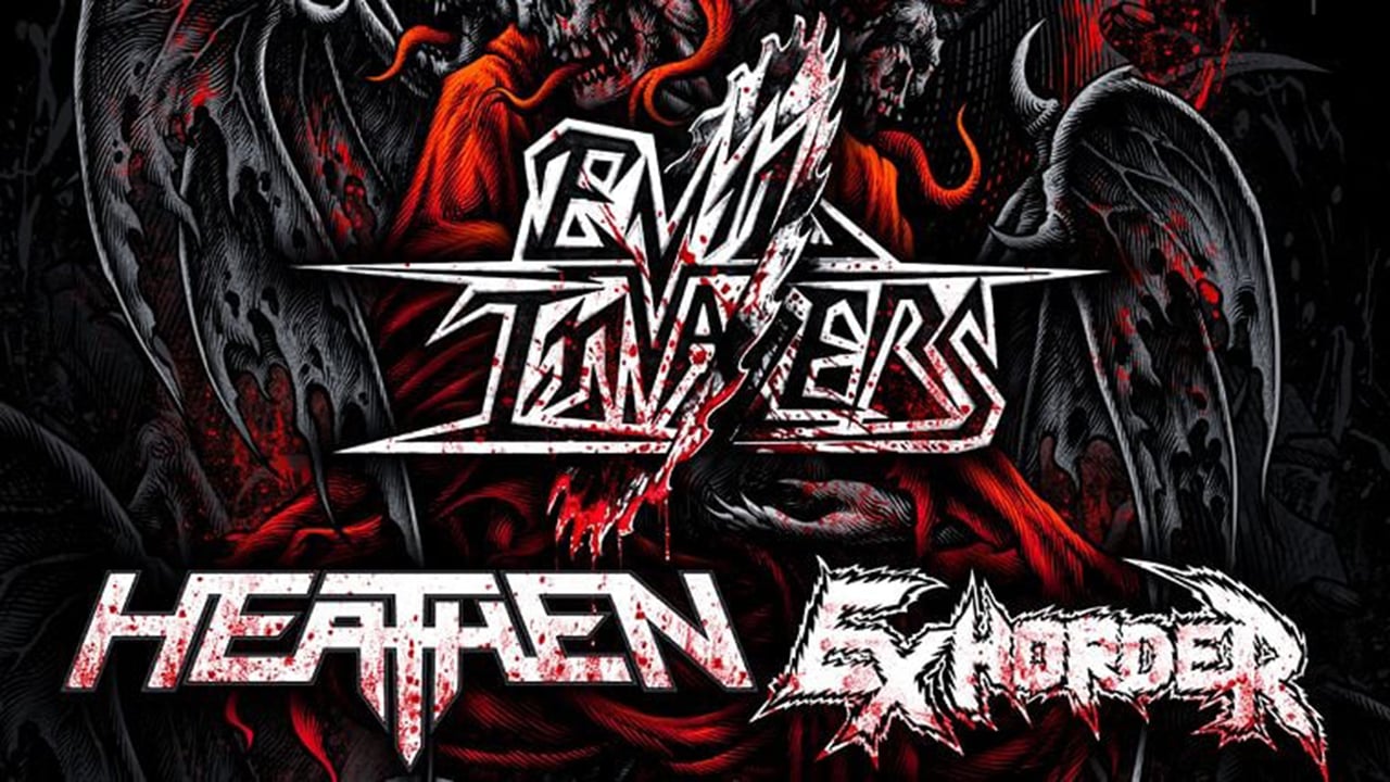 Evil Invaders + Heathen + Exhorder