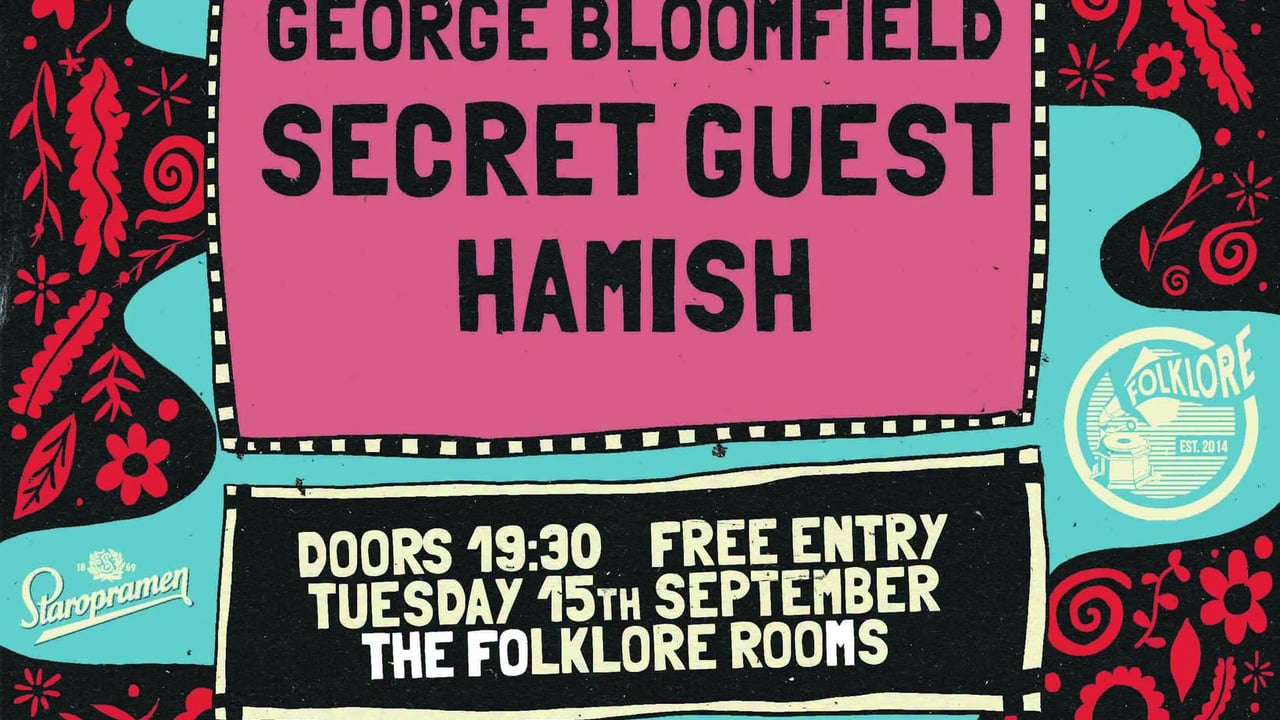 Folklore Monthly Showcase w/ George Bloomfield, SECRET GUEST + Hamish