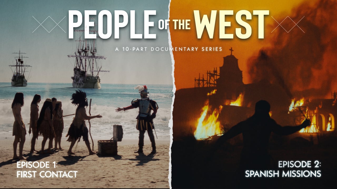 People of the West - EP 1: First Contact & EP 2: Spanish Missions