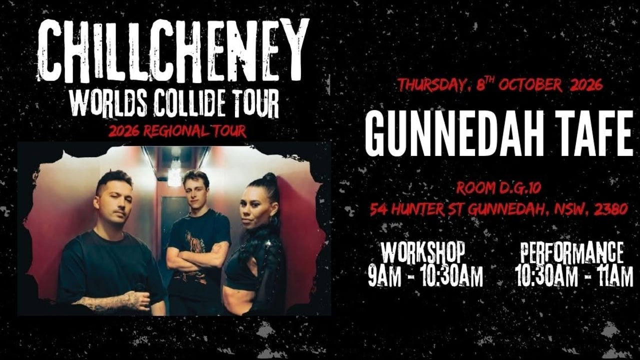 ChillCheney - Worlds Collide Tour | Gunnedah TAFE, Gunnedah | FREE ENTRY