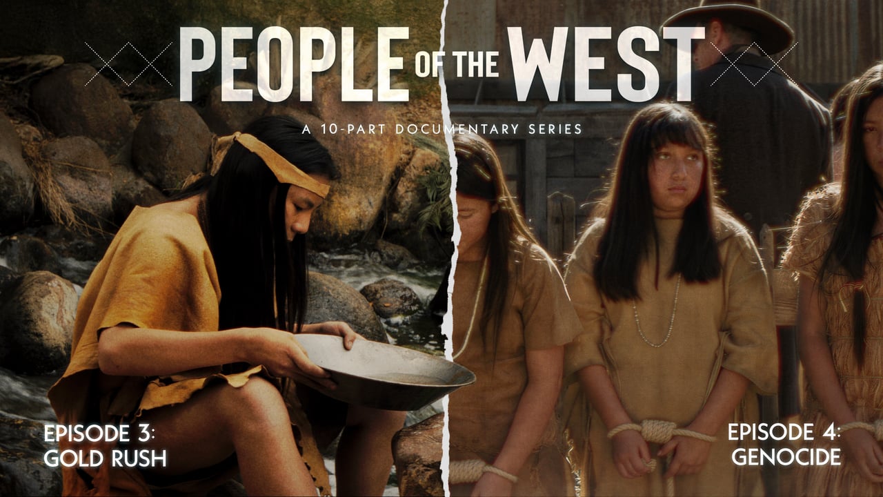 People of the West - EP 3: Gold Rush & EP 4: Genocide