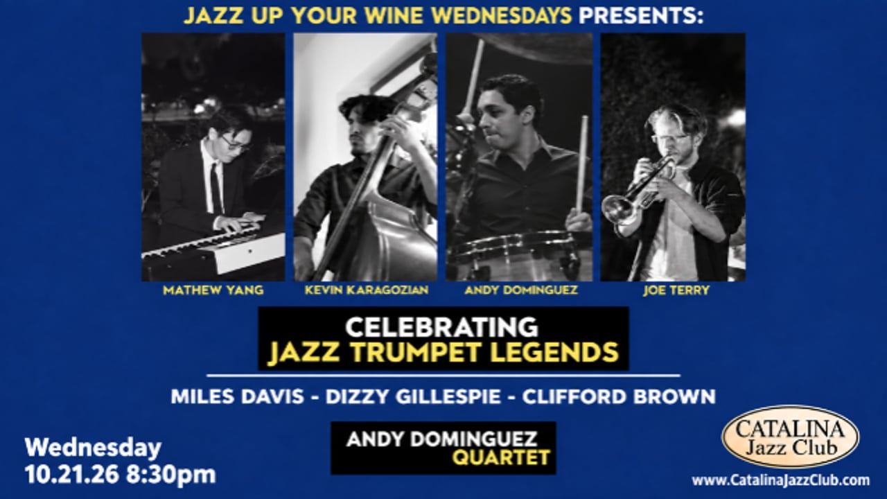 Jazz Up Your Wine Wednesdays Presents: Andy Dominguez Quartet: Celebrating Jazz Trumpet Legends (Miles Davis - Dizzy Gillespie - Clifford Brown)