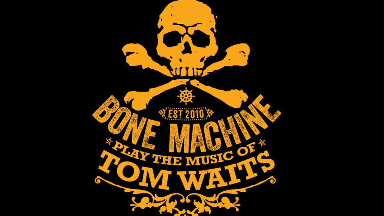 Tom Waits Tribute - "Bone Machine" - Swords - Dec 11