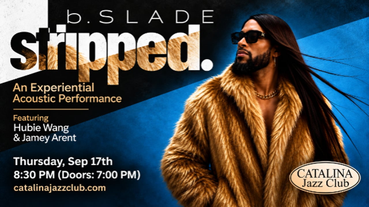 B.SLADE: stripped. feat. Hubie Wang & Jamey Arent