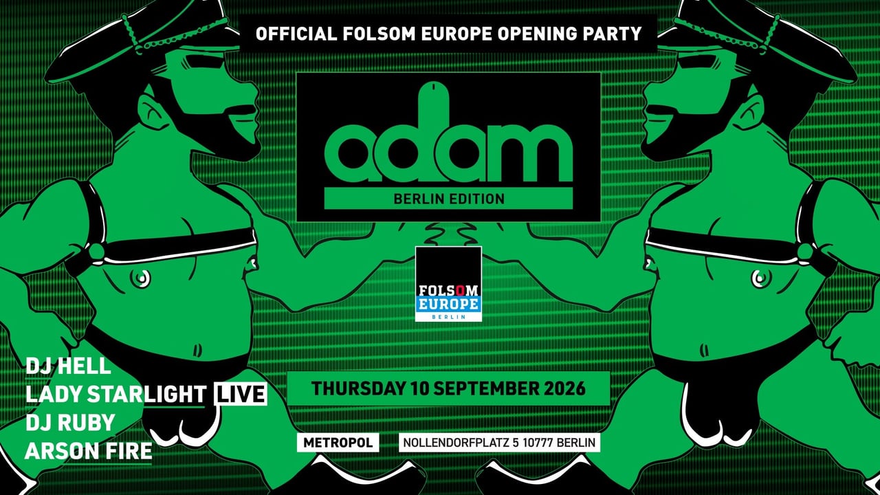 ADAM Berlin - Official Folsom Europe Opening Party