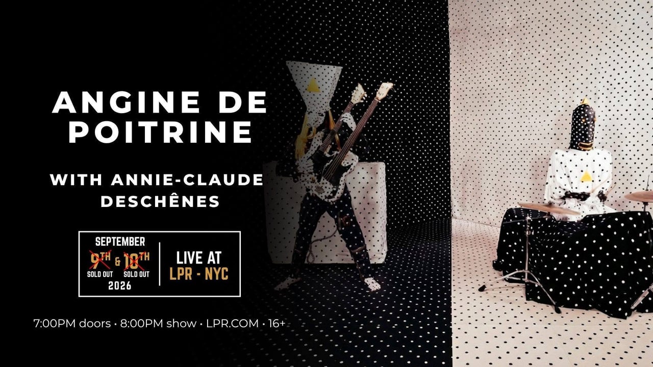 [SOLD OUT] Angine de Poitrine w/ Annie-Claude Deschênes