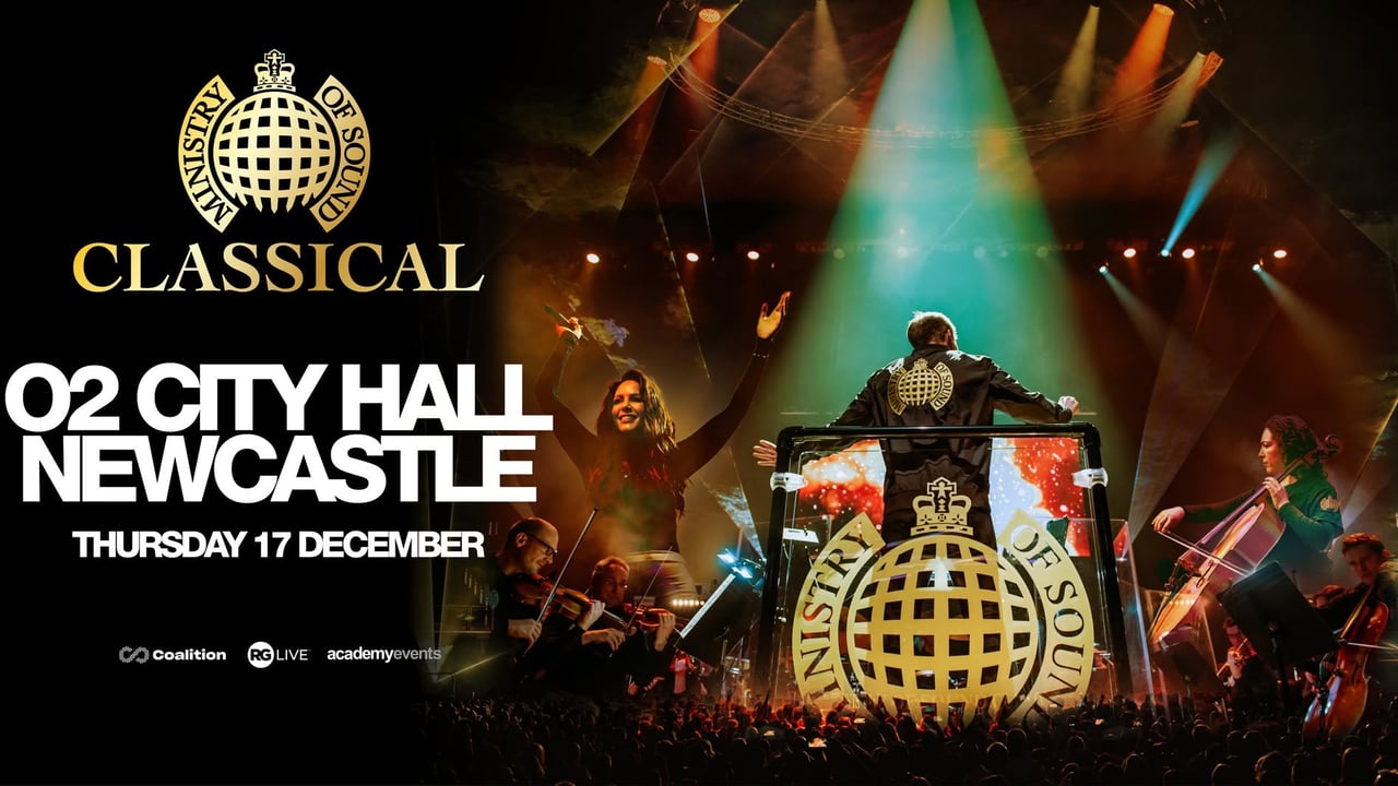 NEWCASTLE | Ministry of Sound Classical | 17 December 2026