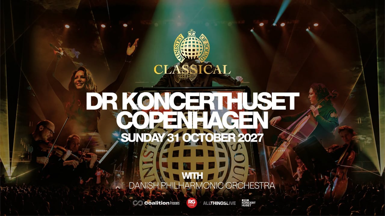 Ministry of Sound Classical - 31. oktober 2027 - DR Koncerthuset