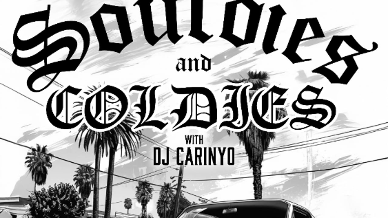 SOULDIES & COLDIES with DJ Carinyo