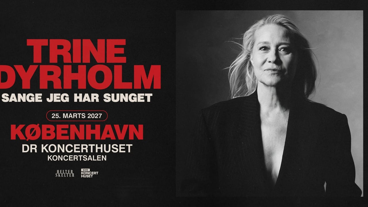 Trine Dyrholm - Sange jeg har sunget | DR Koncerthuset | Koncertsalen