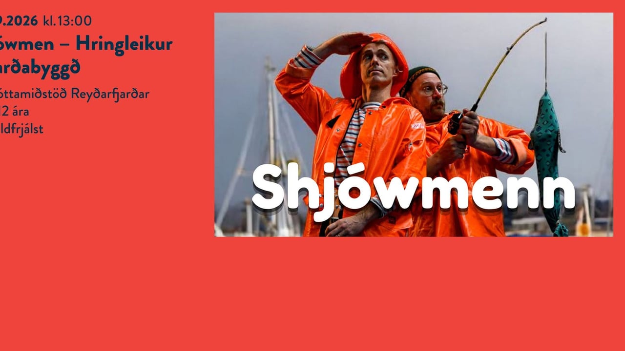 Shjówmen – Hringleikur Fjarðabyggð