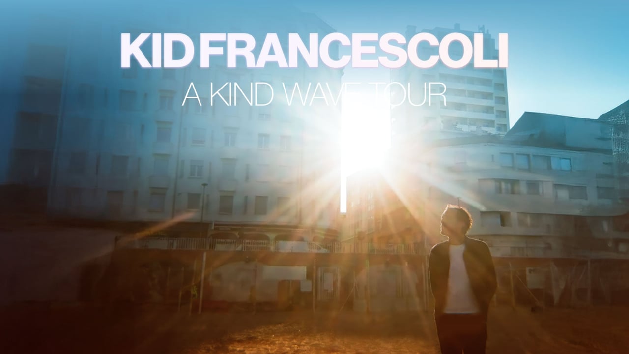 Kid Francescoli - A Kind Wave Tour