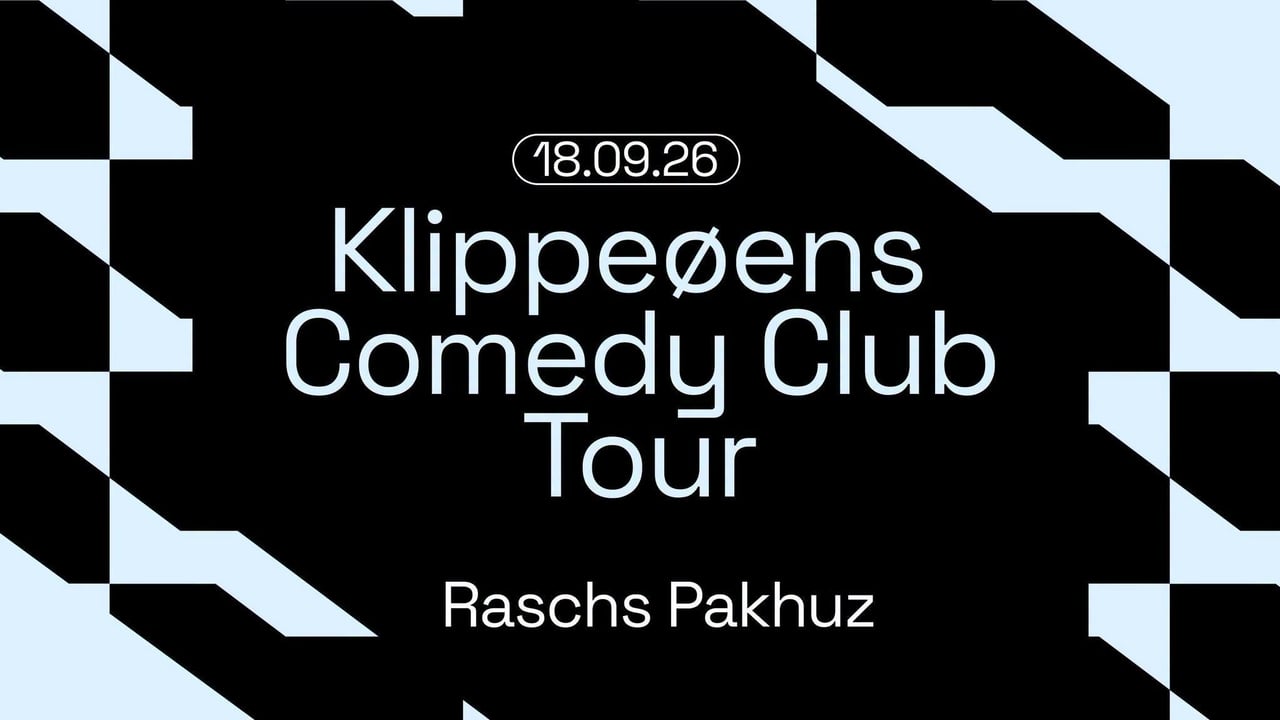 Klippeøens Comedy Club Tour // Raschs Pakhuz