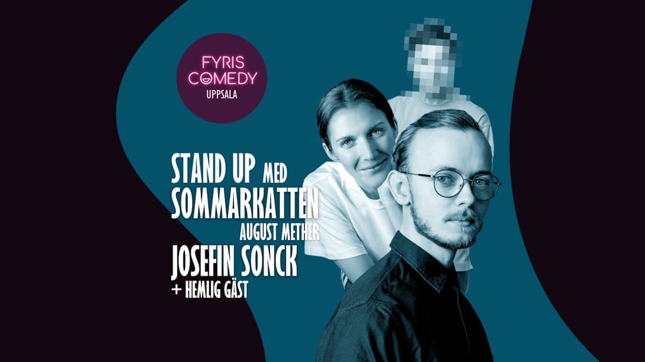 Fyris Comedy – Stand up med Sommarkatten, Josefin Sonck + hemlig gäst