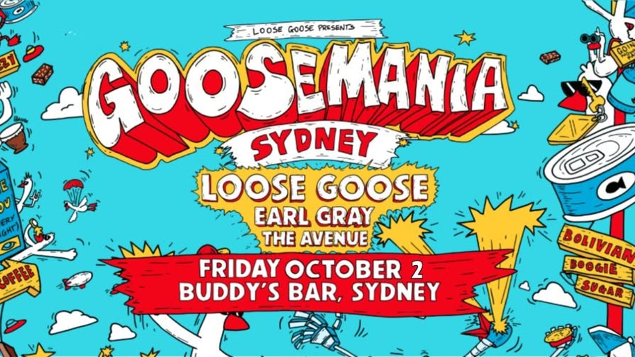 LOOSE GOOSE: GOOSEMANIA SYDNEY