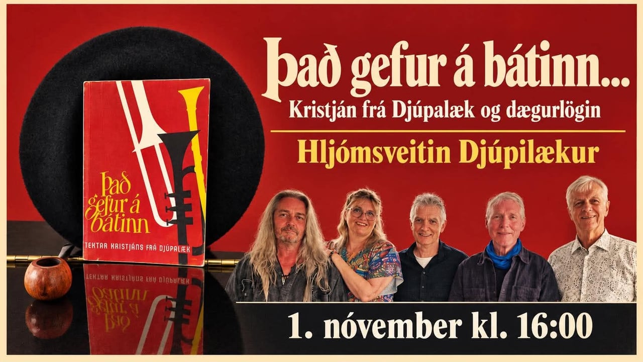 ,,Það gefur á bátinn…” Endurfundir við dægurlagatexta Kristjáns frá Djúpalæk