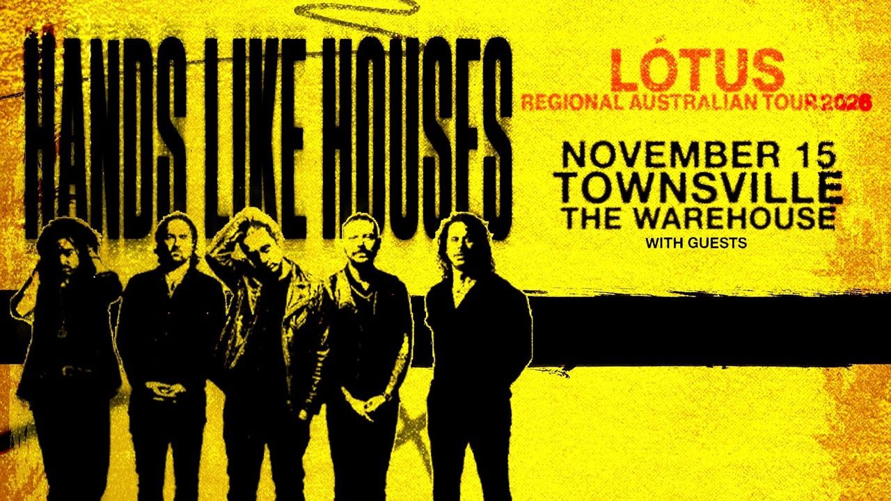 Hands Like Houses - Townsville
