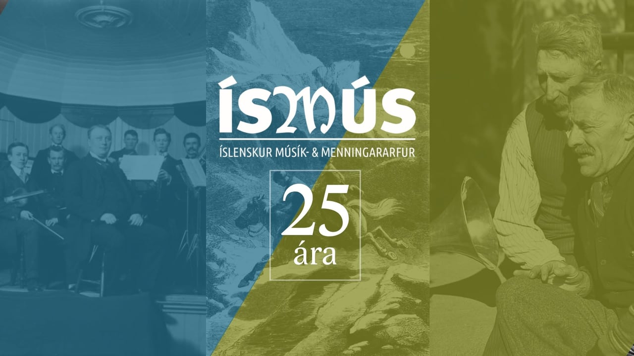 Ísmús í aldarfjórðung: stefnumót fræða, lista og almennings