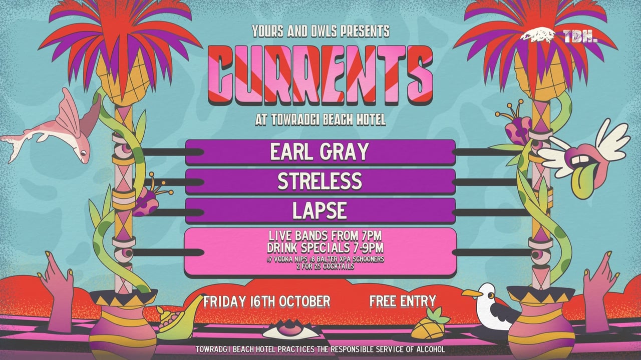 CURRENTS W/ Earl Gray // Streless // Lapse