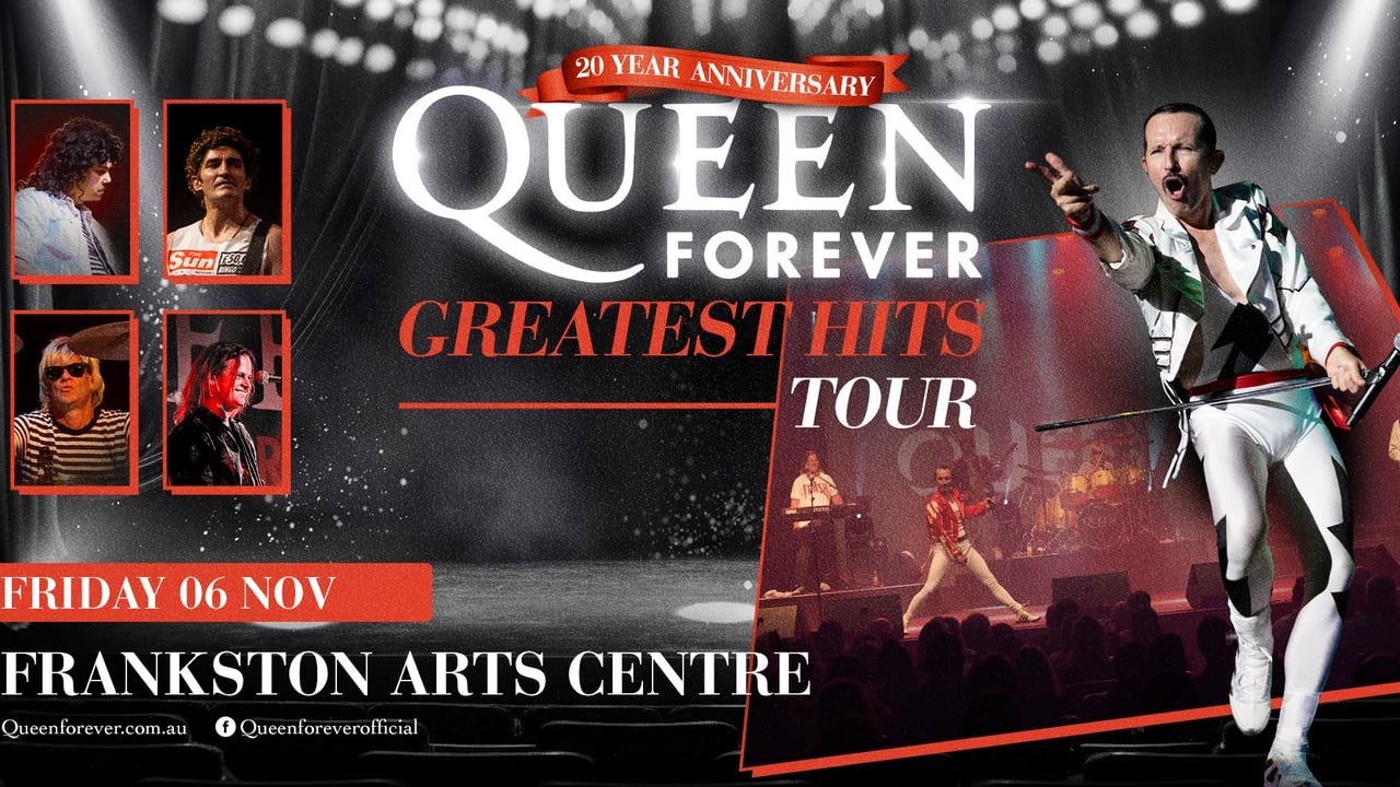 Queen Forever - FRANKSTON, VIC - Greatest Hits Tour