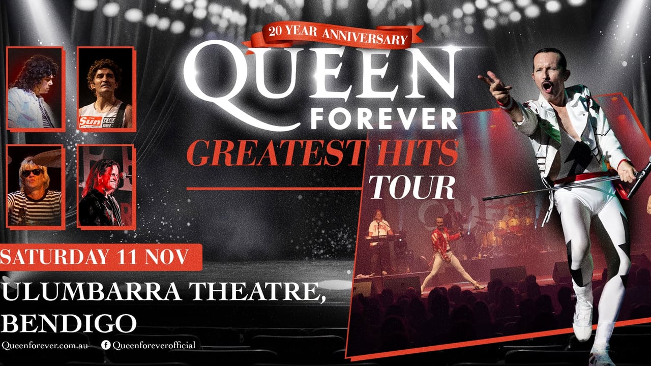 Queen Forever - BENDIGO, VIC - Greatest Hits Tour