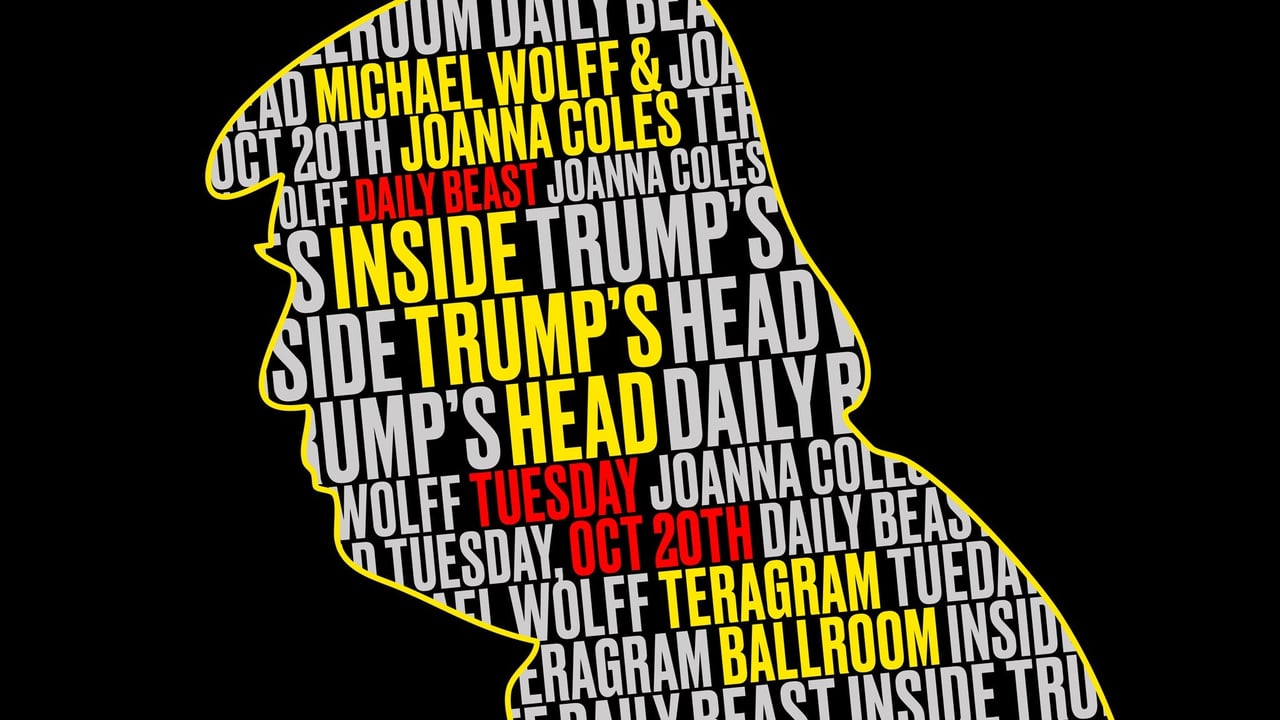  Inside Trump's Head Live (Daily Beast): Michael Wolff & Joanna Coles