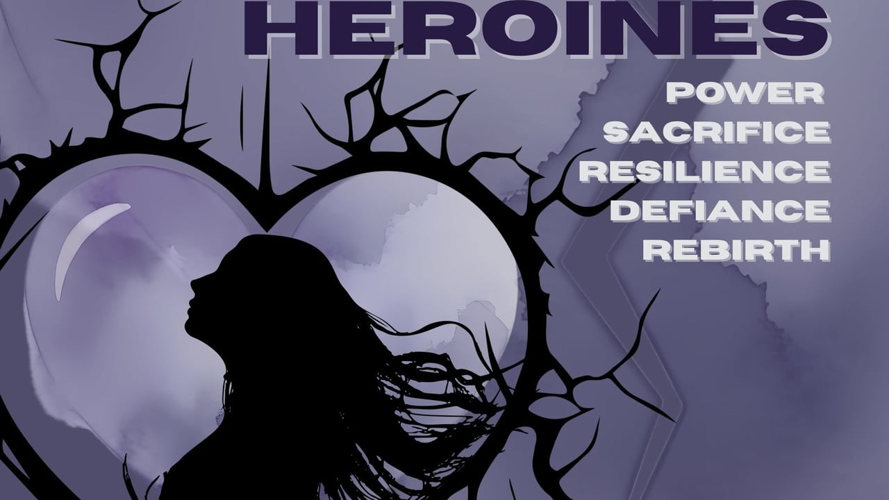 The Heroines