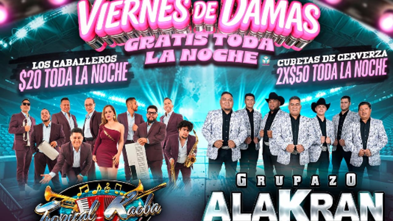 VIERNES DE DAMAS GRATIS TODA LA NOCHE! HOMBRES $20 TODA LA NOCHE