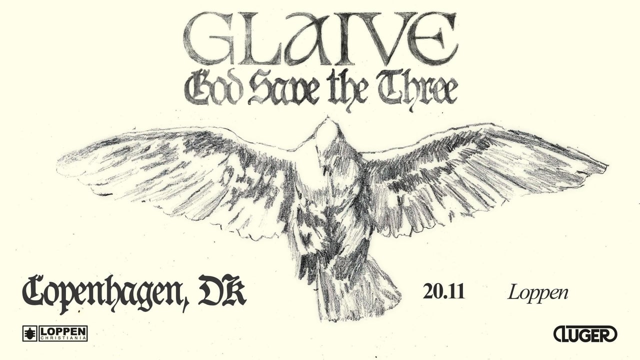Glaive (US) + Kurtains (US) // Loppen