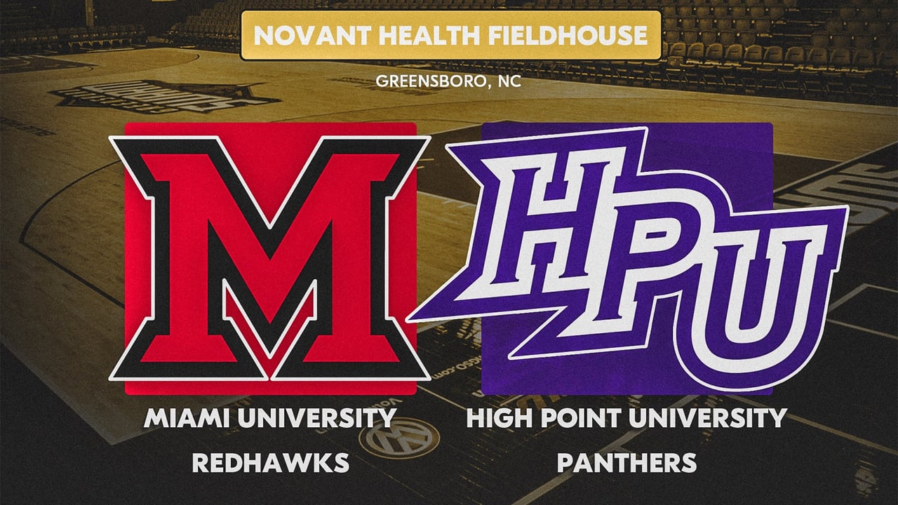 High Point University Vs. Miami, Ohio Men's Basketball