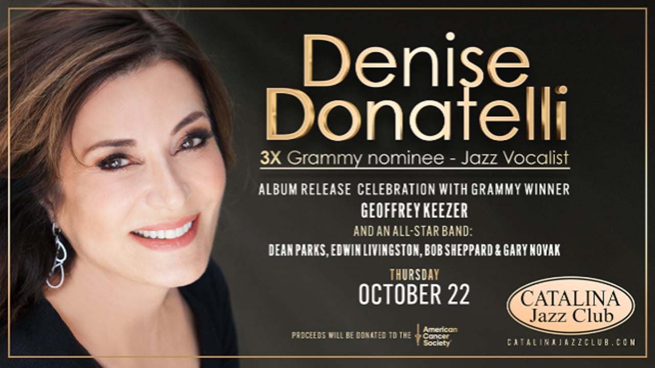 Denise Donatelli 3X Grammy Nominee Jazz Vocalist Album Release Celebration with Grammy Winner Geoffrey Keezer All-Star Band