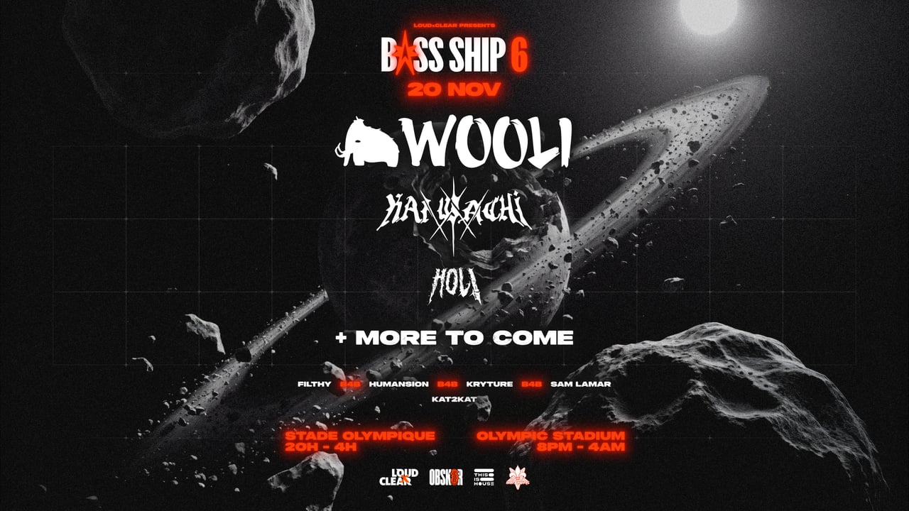 BASS SHIP Présente: Wooli, Kai Wachi, Hol! et PLUS!