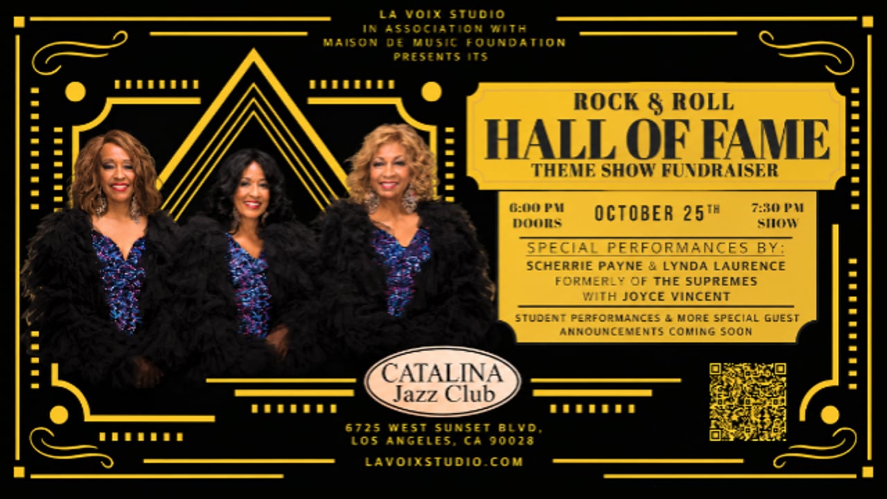 La Voix Studio In Association with Maison De Music Fundation Presents: Rock & Roll Hall of Fame Theme Show Fundraiser Feat. Scherrie Payne, Lynda Laurence & Joyce Vincent