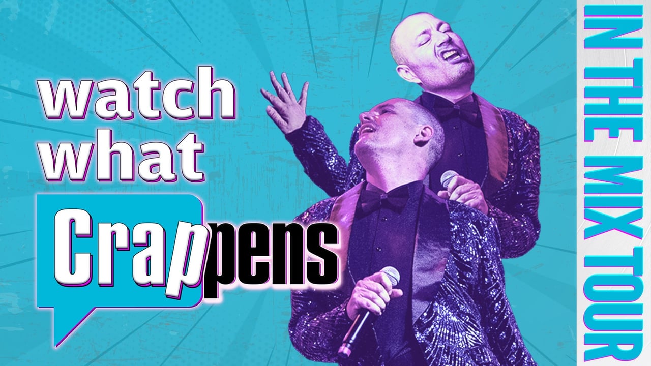Watch What Crappens: In The Mix Tour