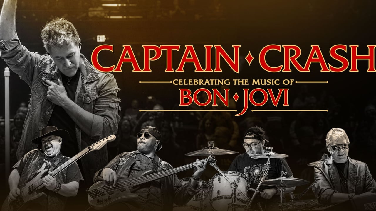 Captain Crash: Celebrating the Music of Bon Jovi