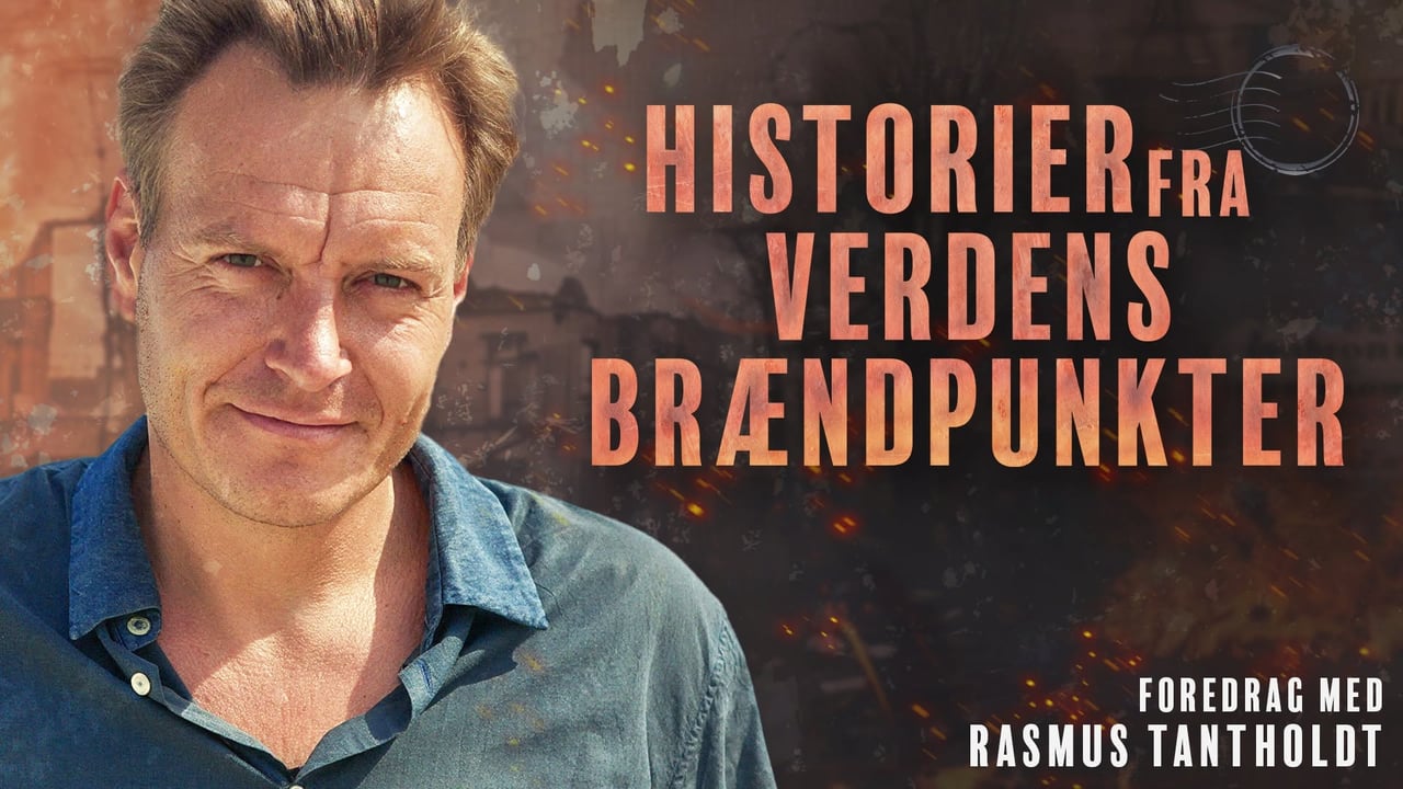 Rasmus Tantholdt - Historier fra verdens brændpunkter | Odense