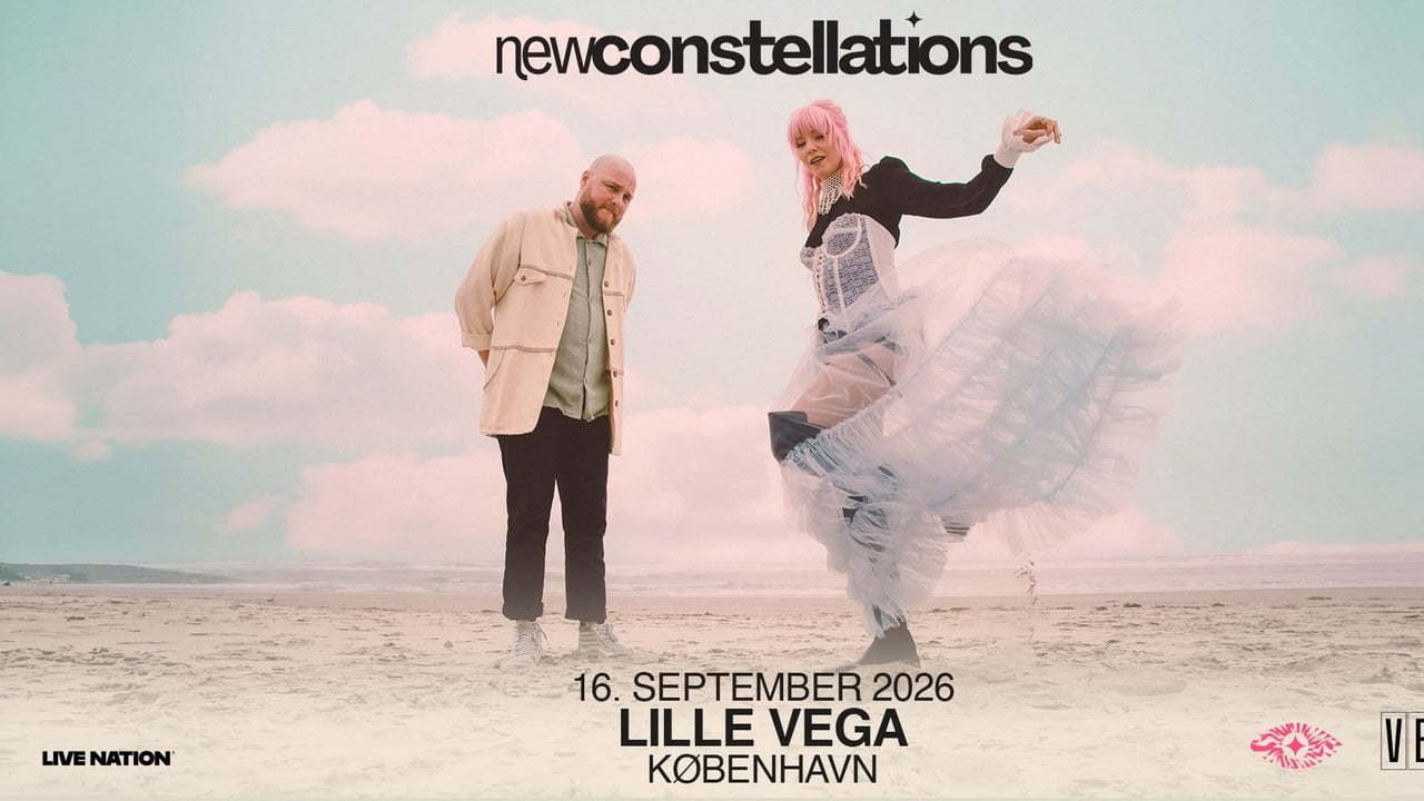 New Constellations [Support: Rosa På Månen] - VEGA