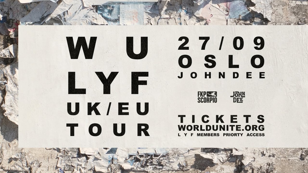 WU LYF // John Dee // Pres. av FKP Scorpio