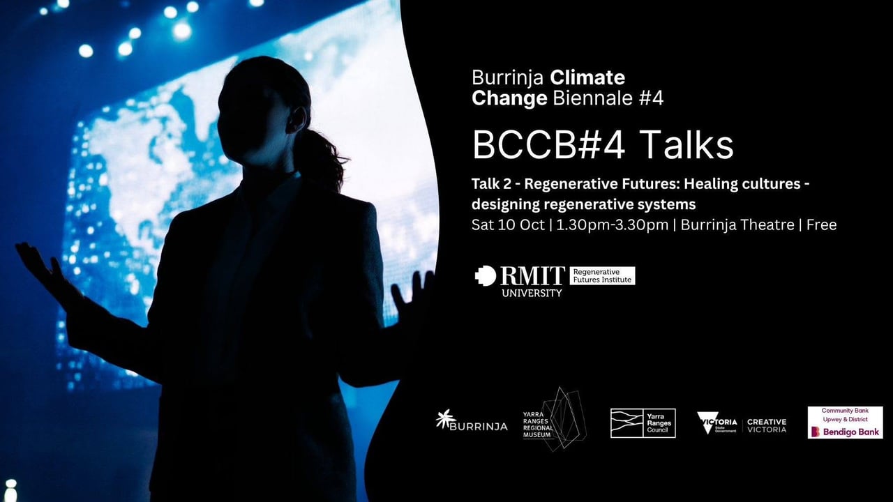 Talk 2 - Regenerative Futures: Healing cultures - designing regenerative systems 