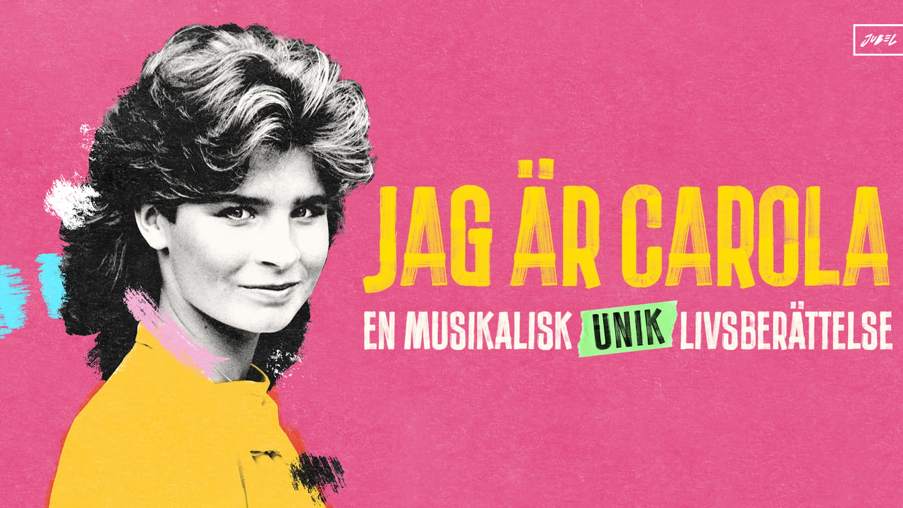 Jag är Carola - En musikalisk livsberättelse