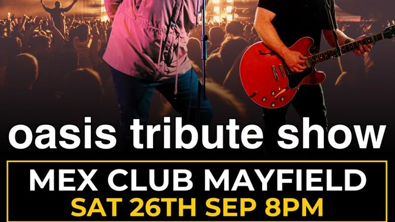 MEX CLUB MAYFIELD | WONDERWALL OASIS TRIBUTE SHOW 