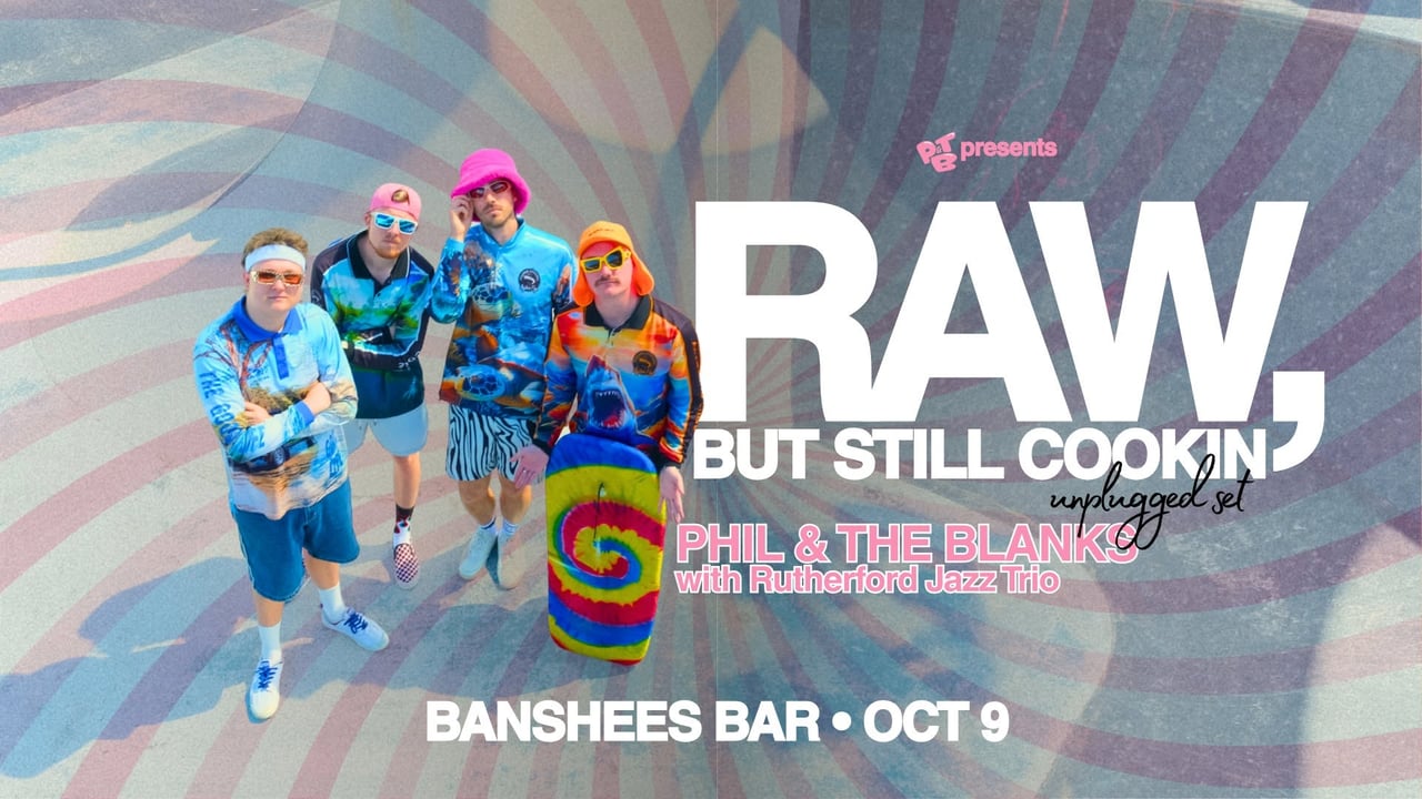 Phil and The Blanks RAW but still COOKIN’... | Ipswich